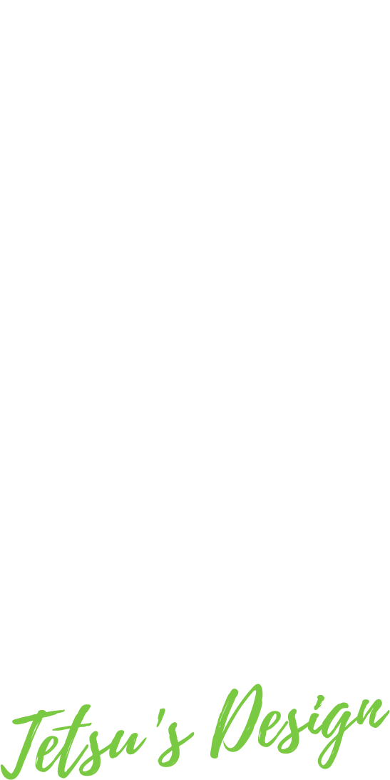 Tetsu's design